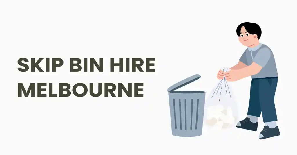 skip bin hire Melbourne